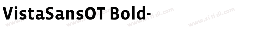 VistaSansOT Bold字体转换 VistaSansOT Bold字体转换